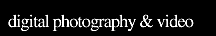 digital photography & video prod.