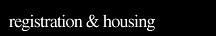registration & housing